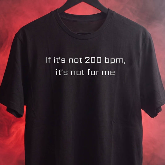 If it's not 200 bpm tee