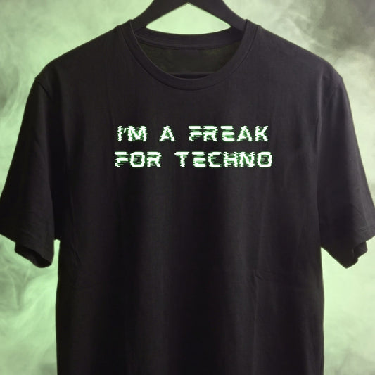 Freak for Techno Tee