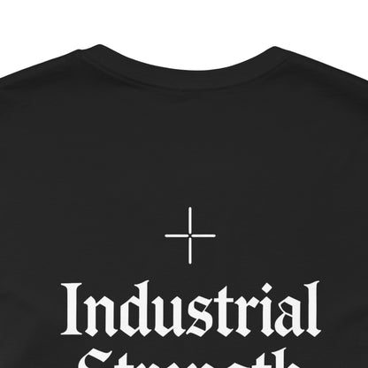 Industrial Strength Therapy Tee